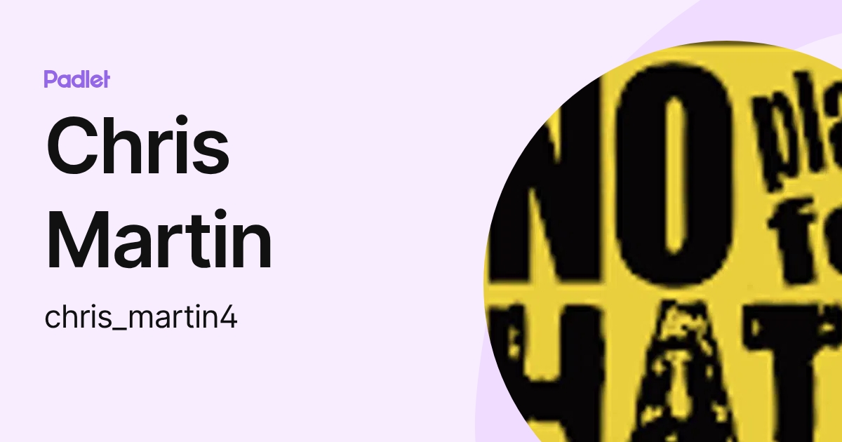 Chris Martin (chris_martin4) profile | Padlet