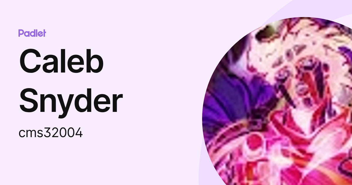 Caleb Snyder (cms32004) profile | Padlet