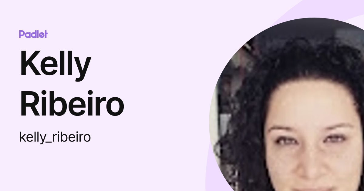 Kelly Ribeiro (kelly_ribeiro) profile | Padlet