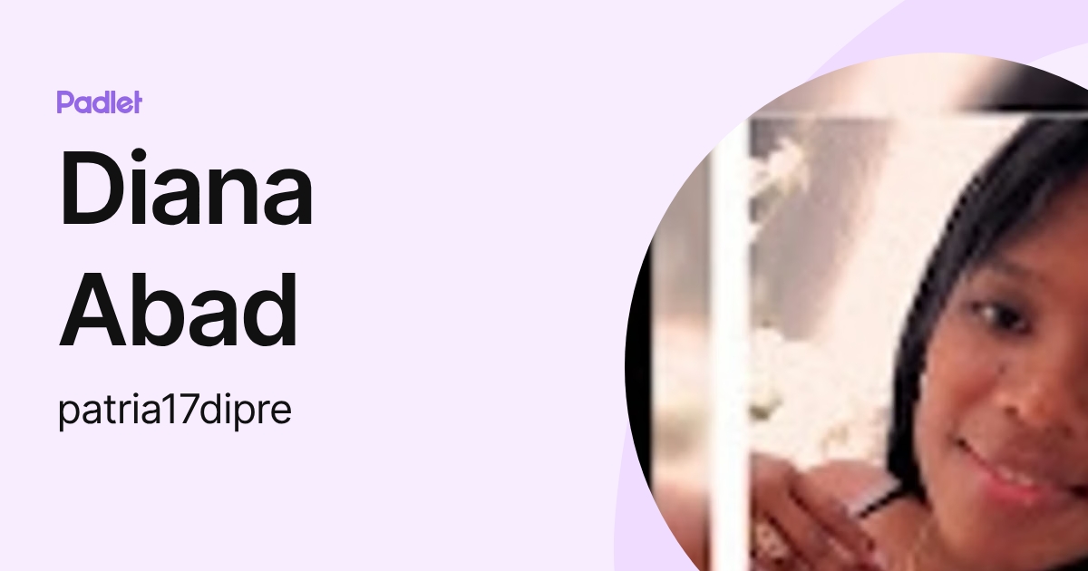 Diana Abad (patria17dipre) profile | Padlet