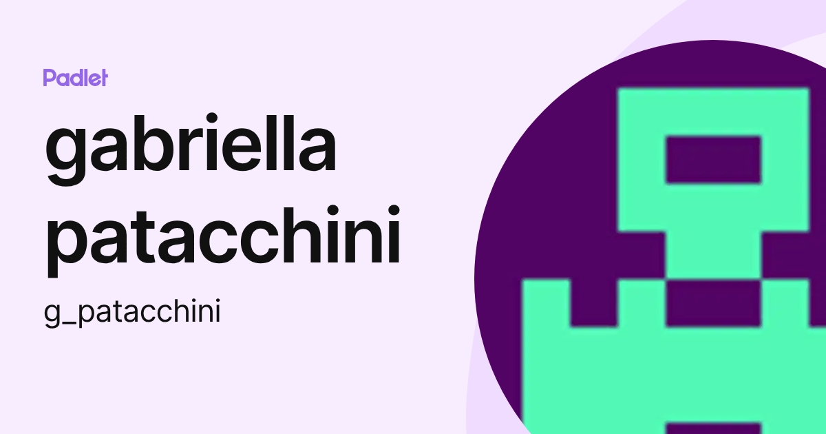 gabriella patacchini (g_patacchini) profile | Padlet
