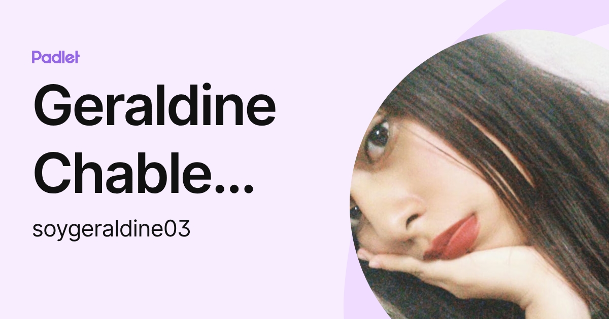 Geraldine Chable Gonzalez (soygeraldine03) profile | Padlet