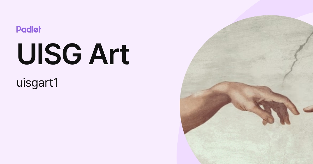 UISG Art (uisgart1) profile | Padlet