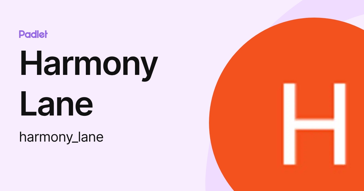 Harmony Lane (harmony_lane) profile | Padlet