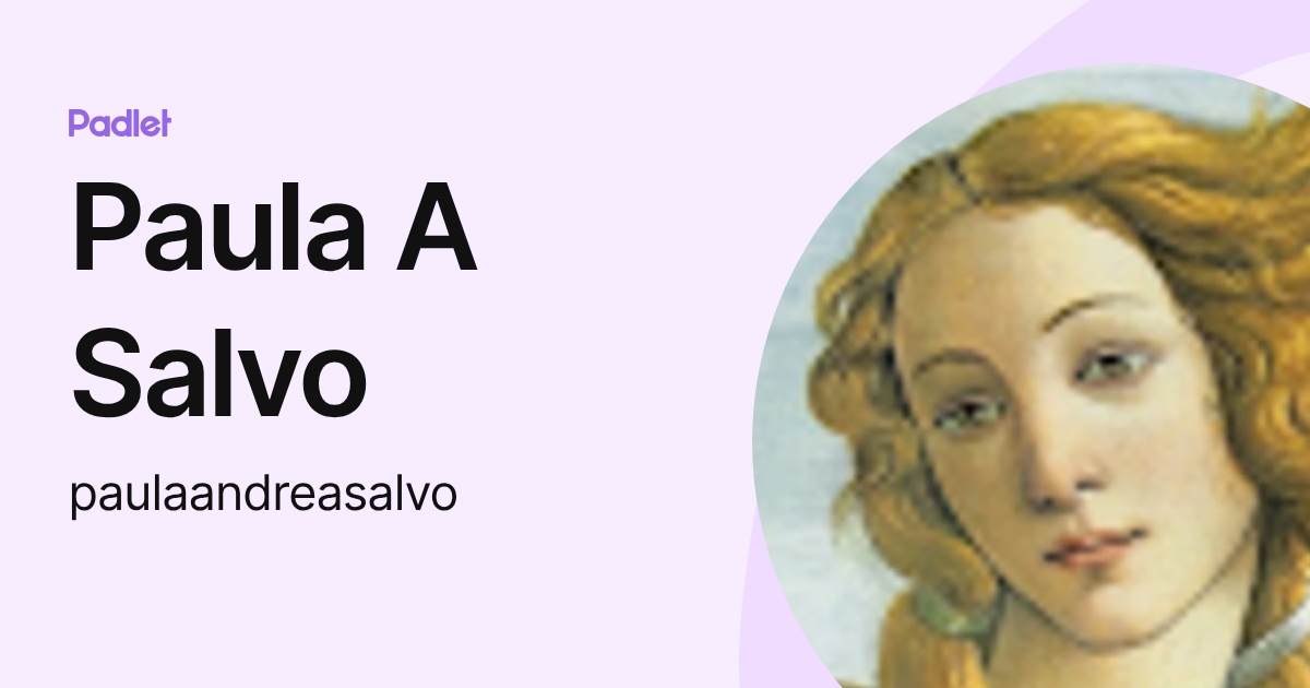 Paula A Salvo (paulaandreasalvo) profile | Padlet