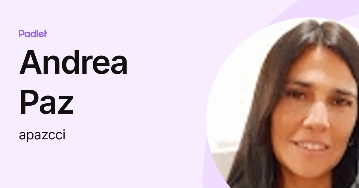 Andrea Paz (apazcci) profile | Padlet