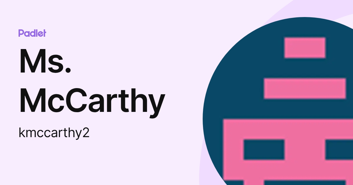 Ms. McCarthy (kmccarthy2) profile | Padlet