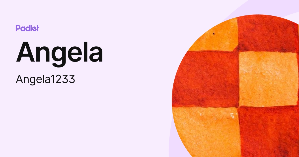 Angela (Angela1233) profile | Padlet