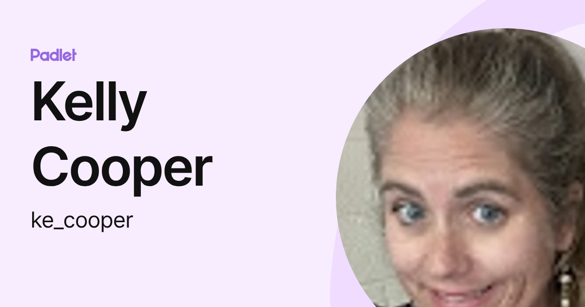 Kelly Cooper (ke_cooper) profile | Padlet