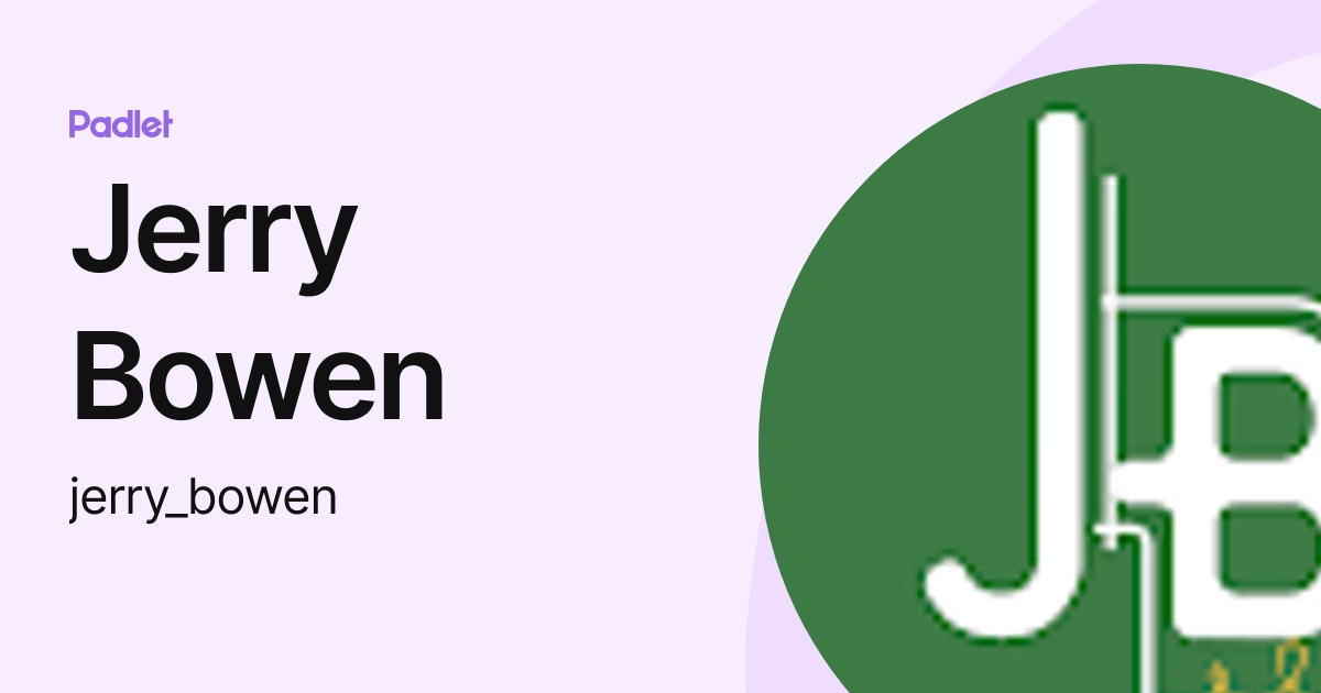 Jerry Bowen (jerry_bowen) profile Padlet