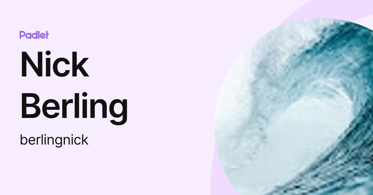 Nick Berling (berlingnick) profile | Padlet