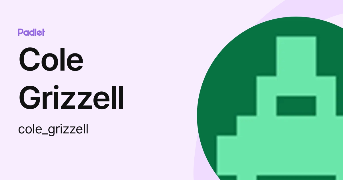 Cole Grizzell (cole_grizzell) profile | Padlet