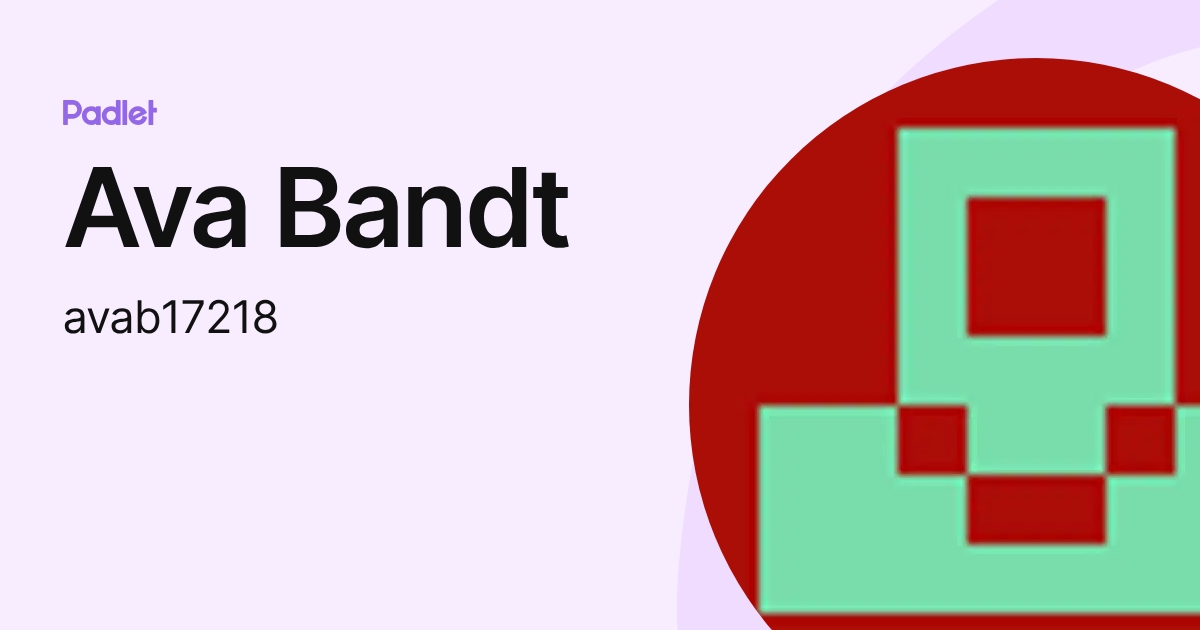 Ava Bandt (avab17218) profile | Padlet