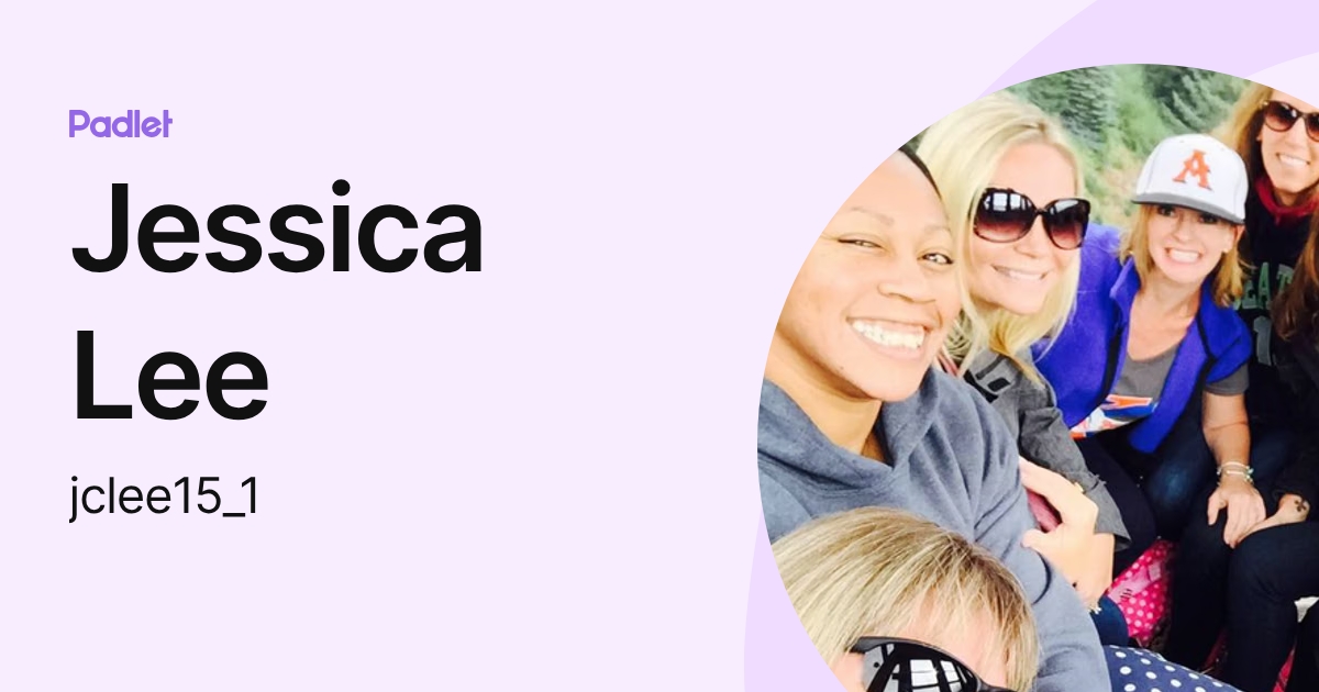 Jessica Lee (jclee15_1) profile | Padlet