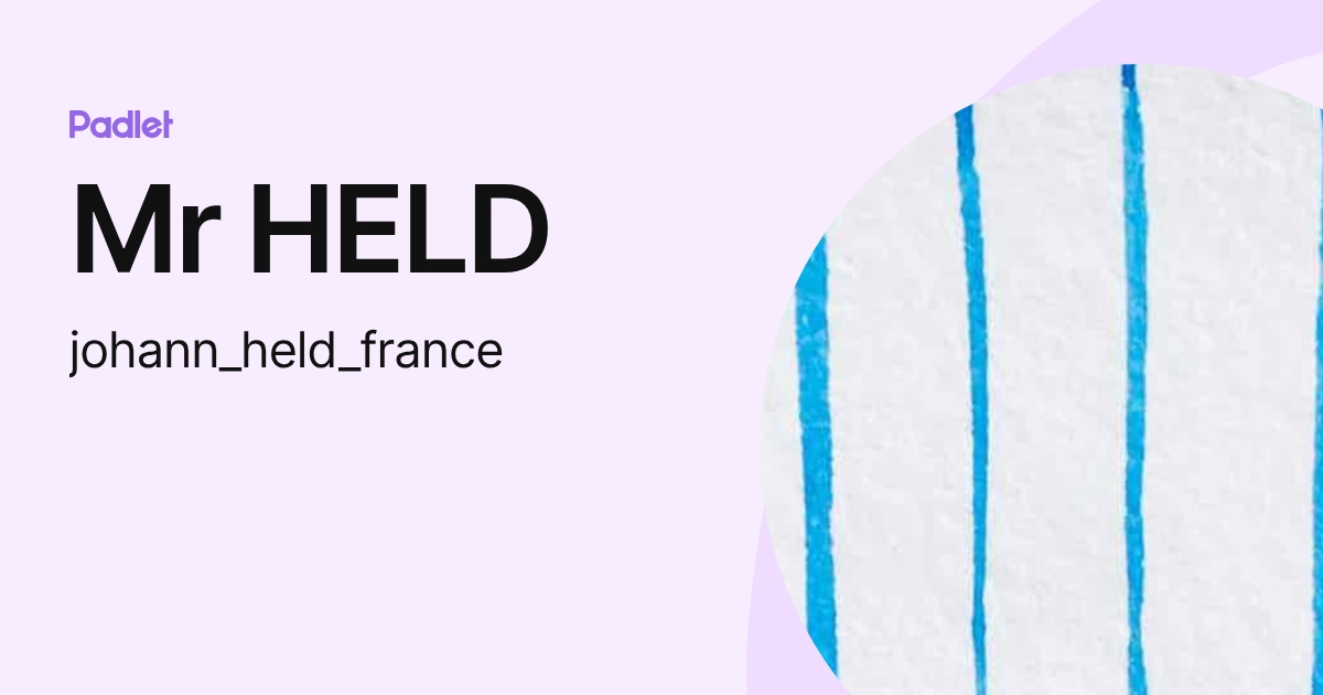 Mr HELD (johann_held_france) profile | Padlet