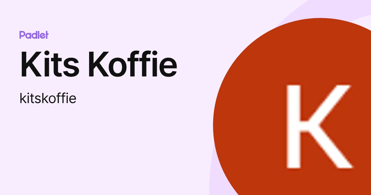 Kits Koffie (kitskoffie) profile | Padlet
