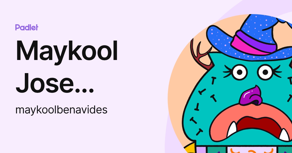 Maykool Jose Benavides Rincon (maykoolbenavides) profile | Padlet