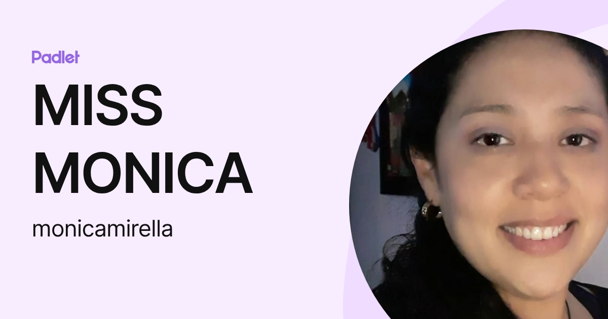 MISS MONICA (monicamirella) profile | Padlet