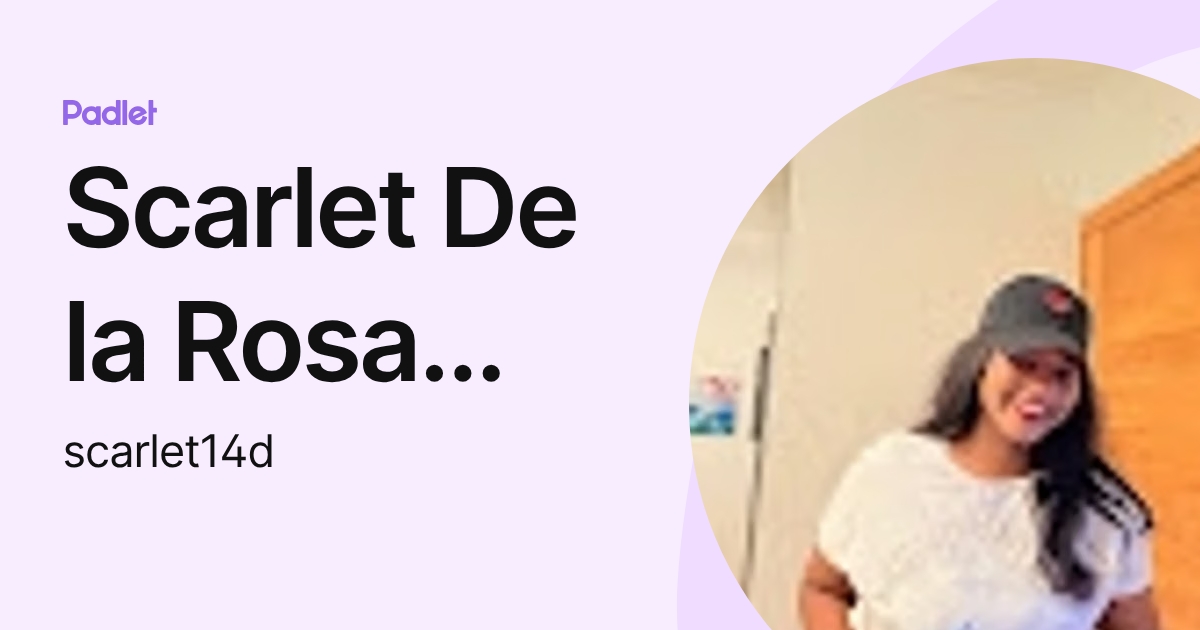 Scarlet De la Rosa Ramírez (scarlet14d) profile | Padlet