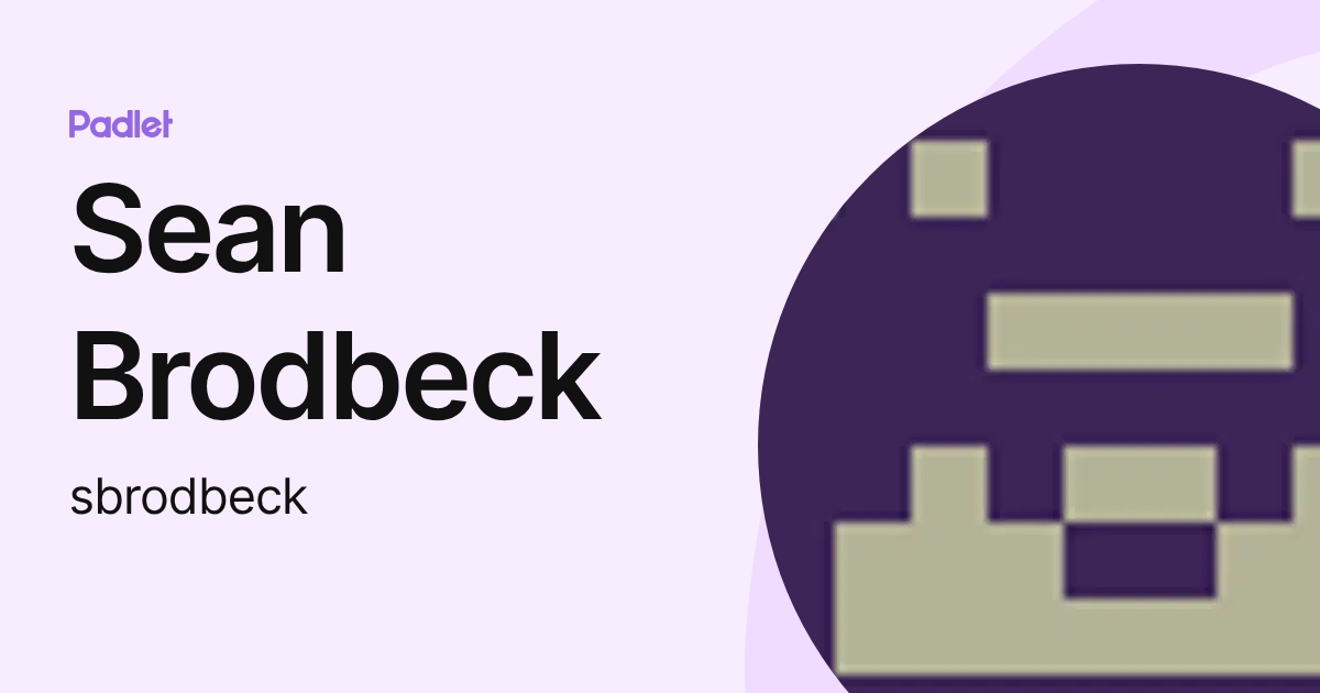 Sean Brodbeck (sbrodbeck) profile | Padlet