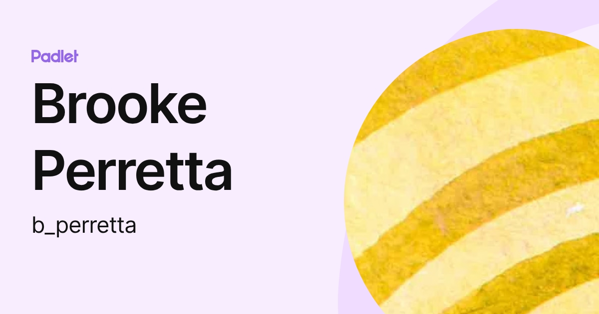 Brooke Perretta (b_perretta) profile | Padlet