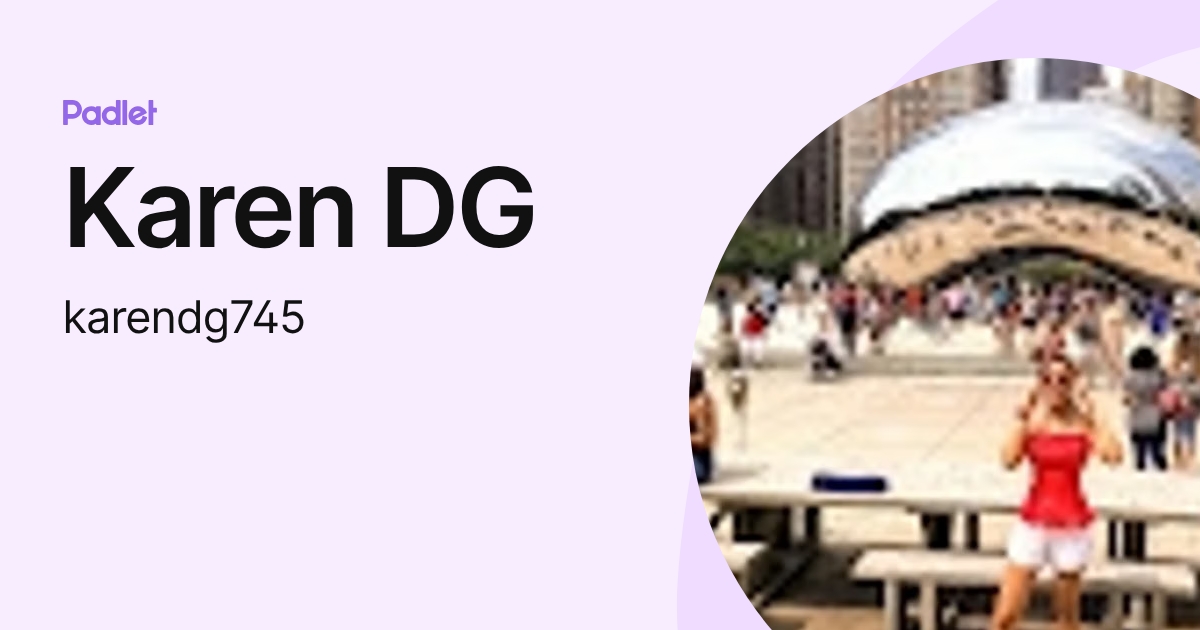 Karen DG (karendg745) profile | Padlet