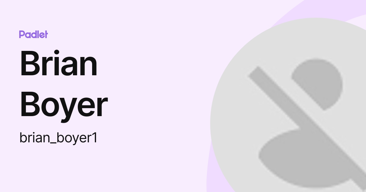 Brian Boyer (brian_boyer1) profile | Padlet