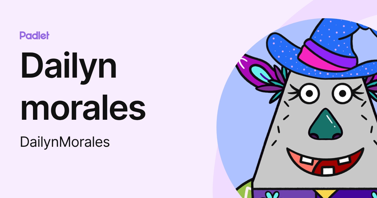 Dailyn morales (DailynMorales) profile | Padlet