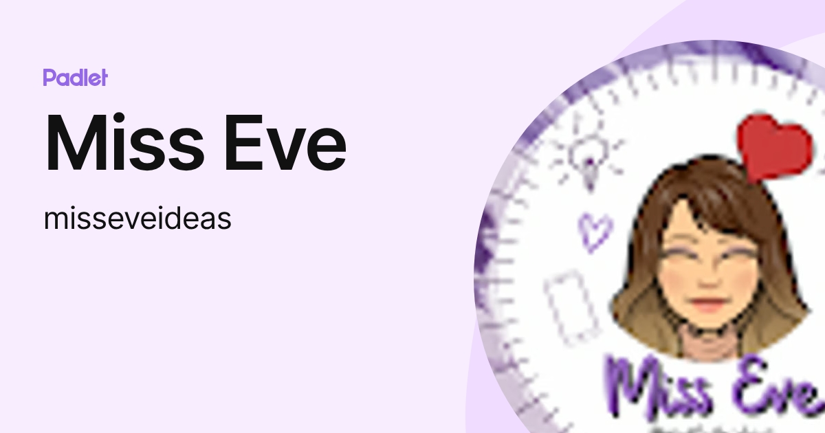 Miss Eve (misseveideas) profile | Padlet
