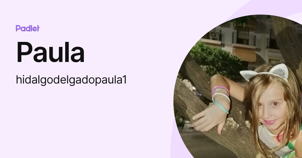 Paula (hidalgodelgadopaula1) profile | Padlet