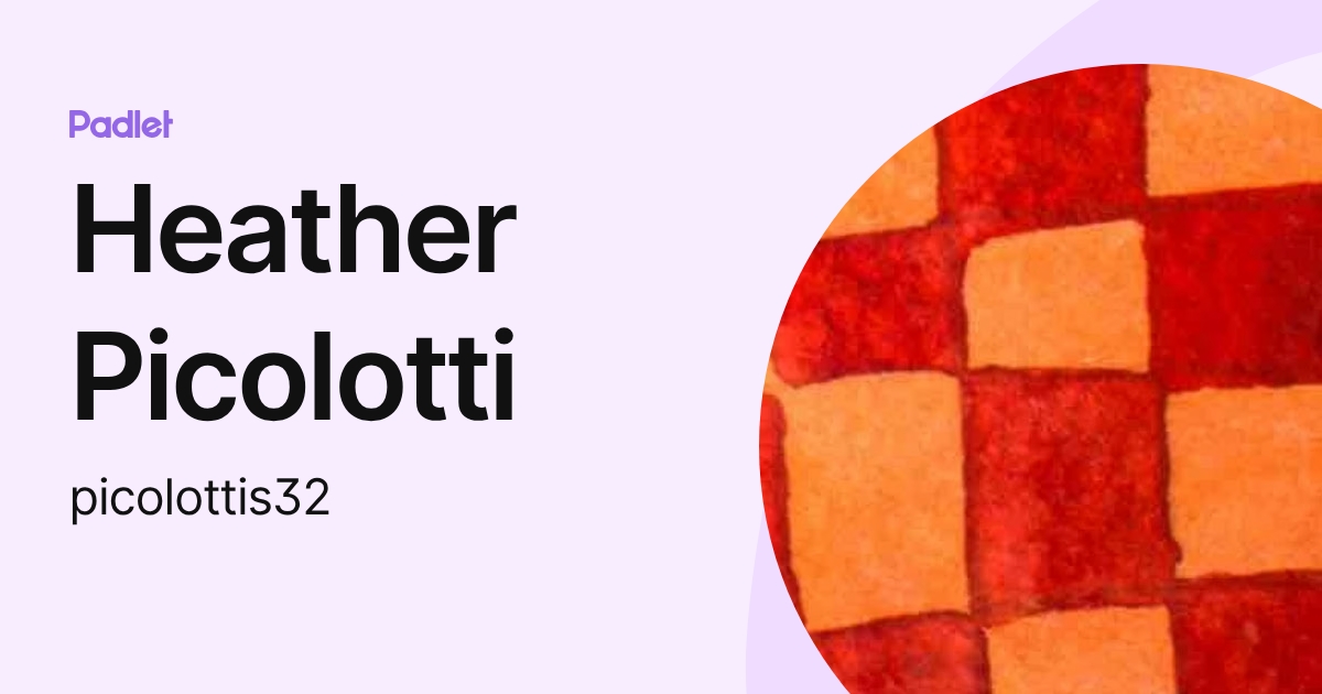 Heather Picolotti (picolottis32) profile | Padlet