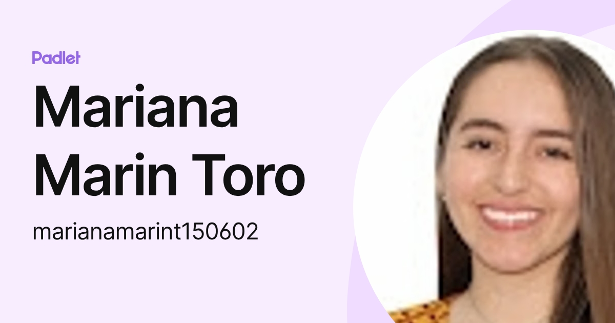 Mariana Marin Toro (marianamarint150602) profile | Padlet