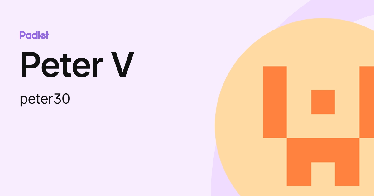Peter V (peter30) profile | Padlet