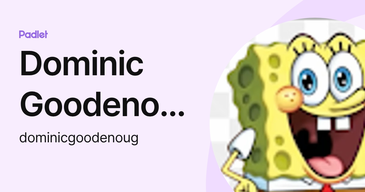 Dominic Goodenough (dominicgoodenoug) profile | Padlet