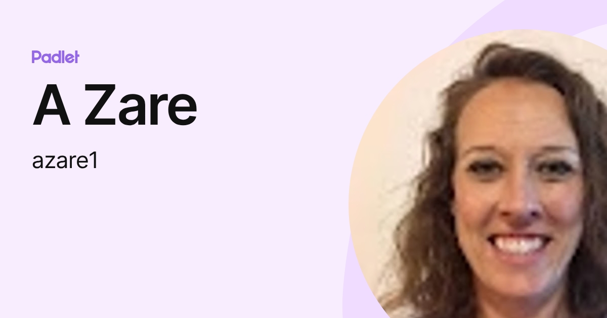 A Zare (azare1) profile | Padlet
