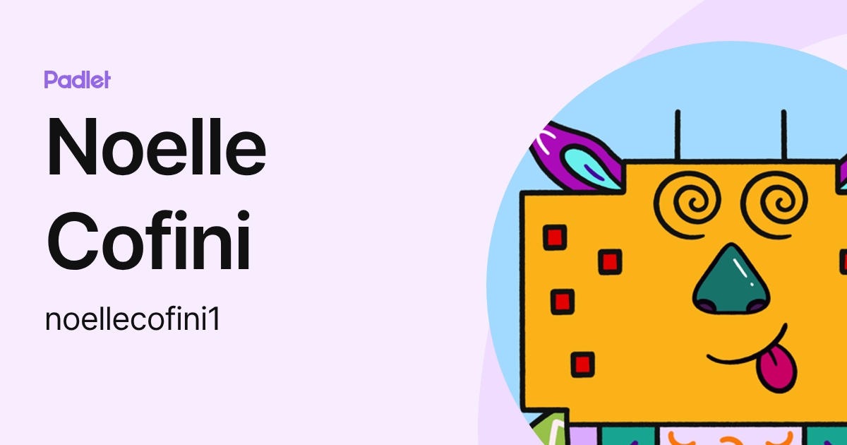 Noelle Cofini (noellecofini1) profile | Padlet