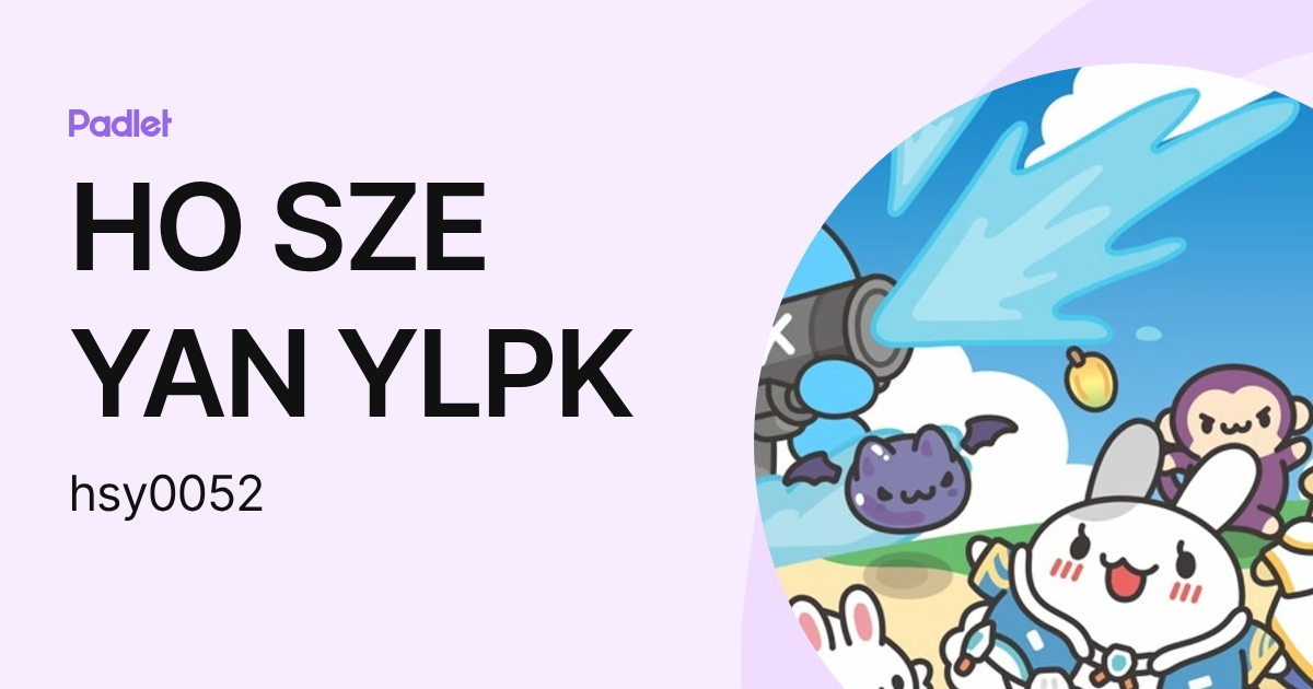 HO SZE YAN YLPK (hsy0052) profile | Padlet