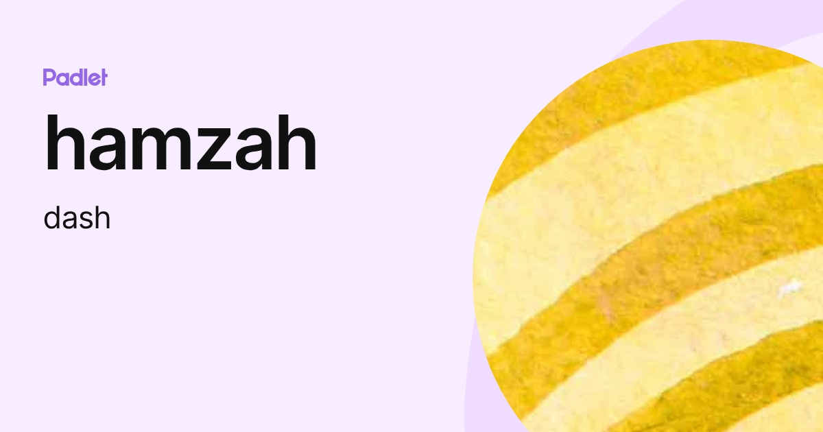 hamzah (dash) profile | Padlet