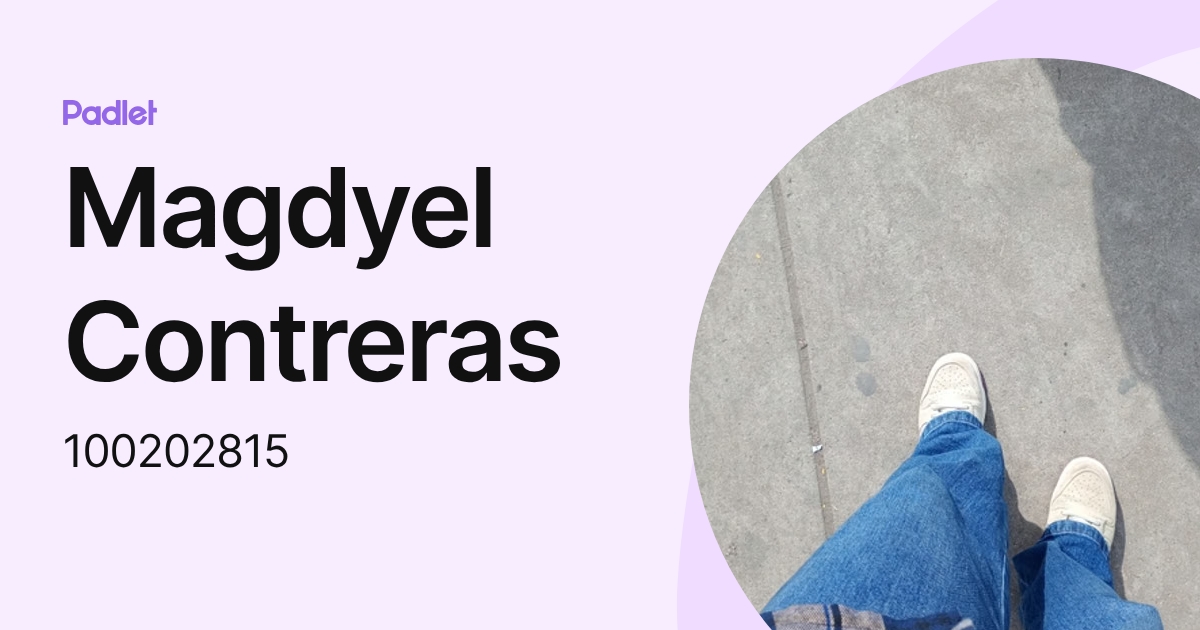 Magdyel Contreras (100202815) profile | Padlet