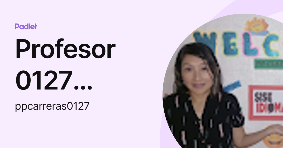 Profesor 0127 Docente SISE (ppcarreras0127) profile | Padlet