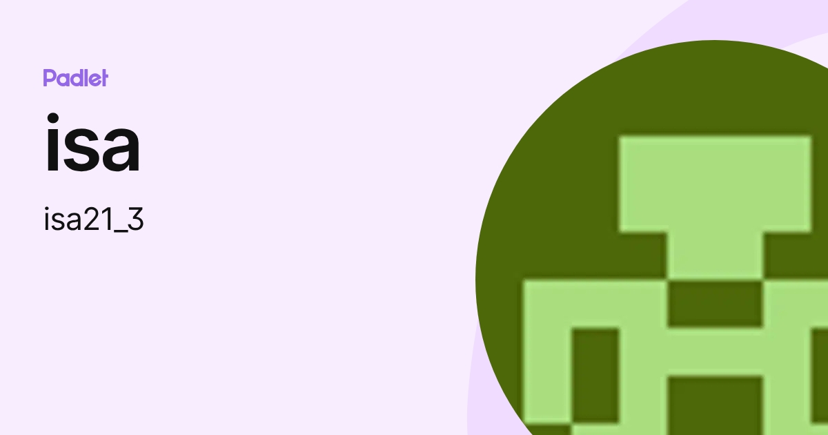 isa (isa21_3) profile | Padlet