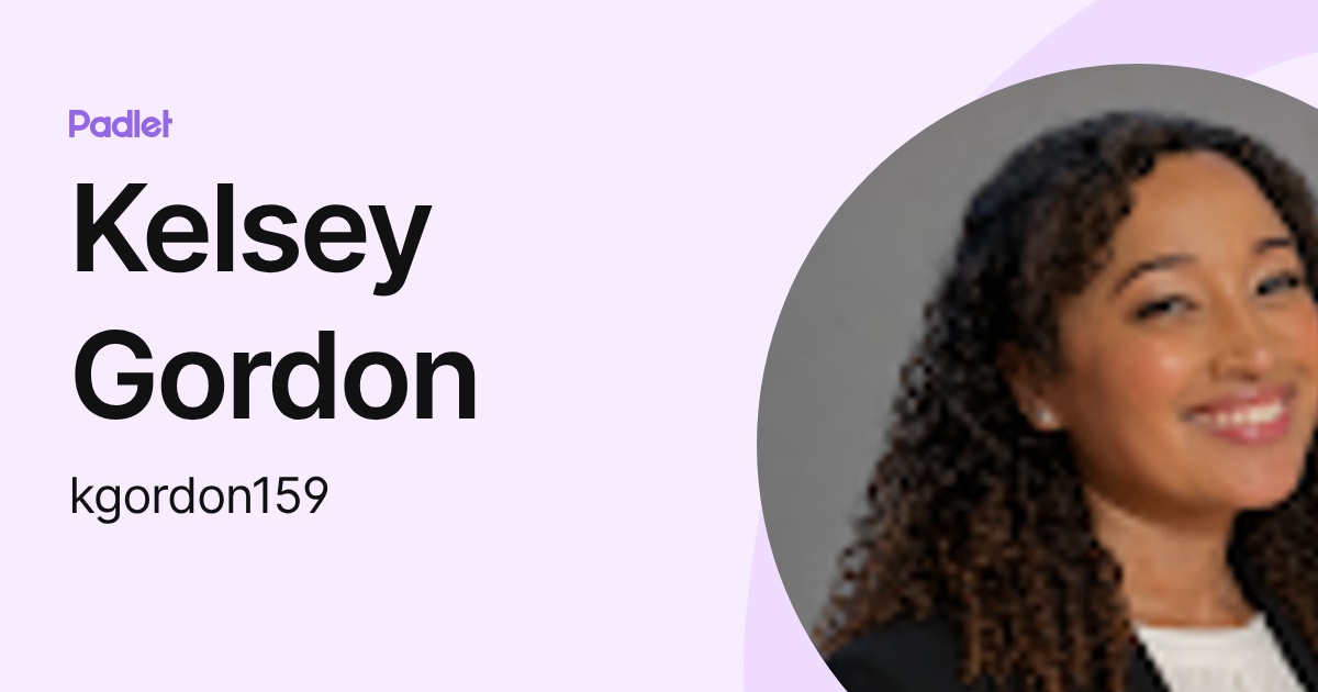 Kelsey Gordon (kgordon159) profile | Padlet