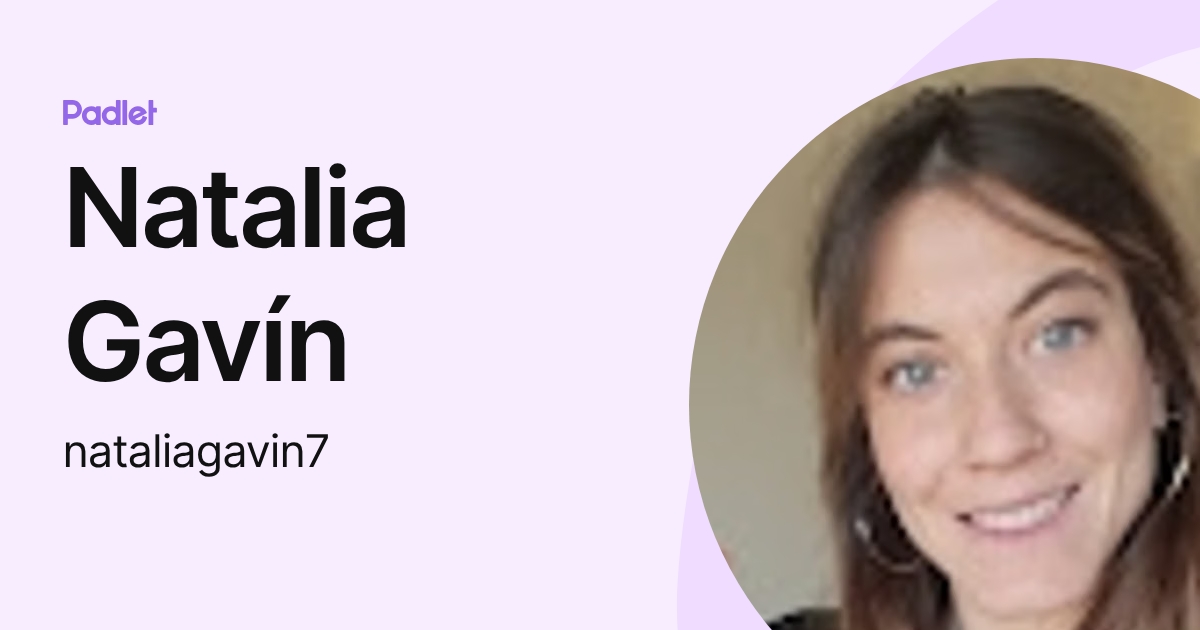 Natalia Gavín (nataliagavin7) profile | Padlet