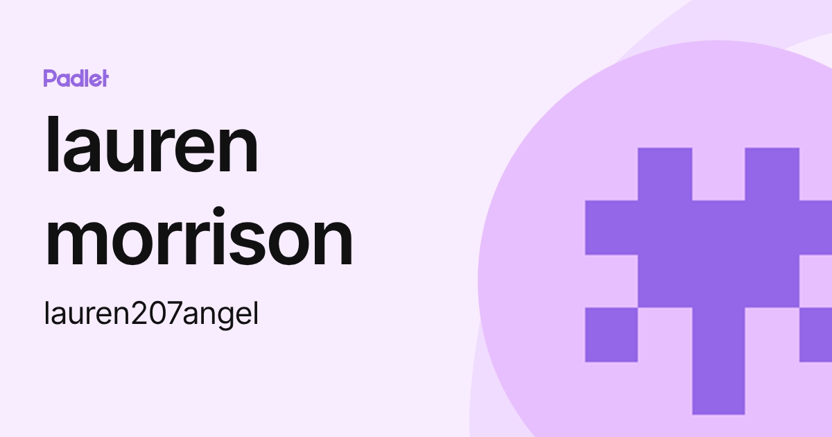lauren morrison (lauren207angel) profile | Padlet