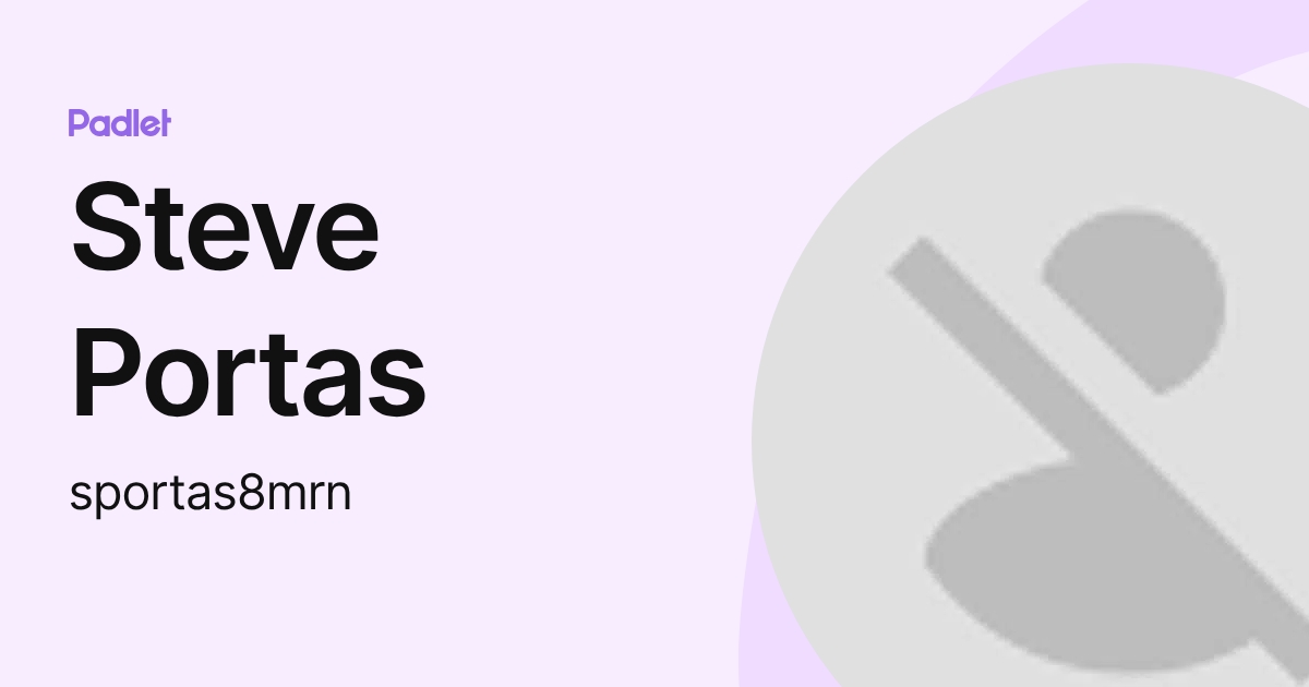 Steve Portas (sportas8mrn) profile | Padlet