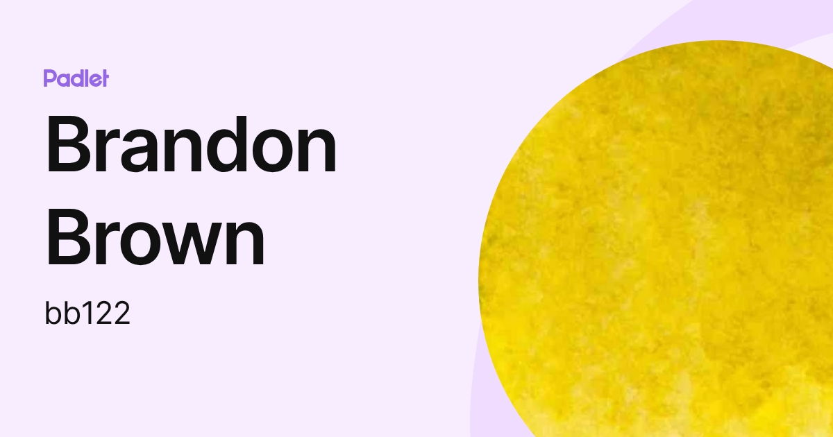 Brandon Brown (bb122) profile | Padlet