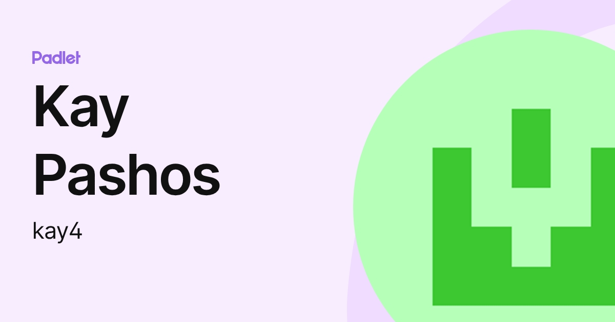 Kay Pashos (kay4) profile | Padlet