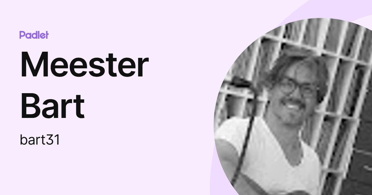 Meester Bart (bart31) profile | Padlet