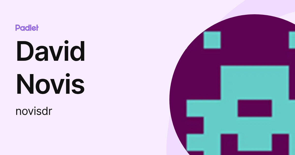David Novis (novisdr) profile | Padlet