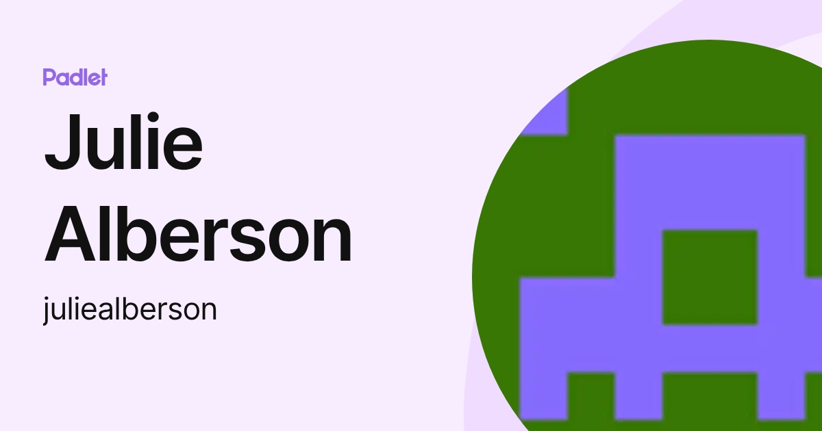 Julie Alberson (juliealberson) profile | Padlet